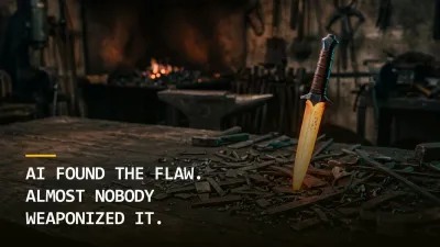 AI Found the Flaw. Almost Nobody Weaponized It.