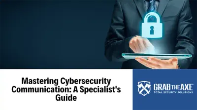 Essential Cybersecurity Communication Guide for Specialists: Effective Strategies