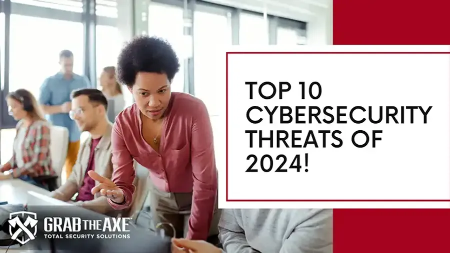 Top 10 Cybersecurity Threats 2024: How to Protect Your Business