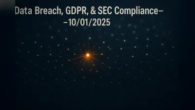 Data Breach, GDPR, & SEC Compliance – 10/01/2025