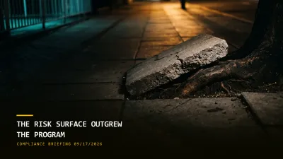 The Risk Surface Outgrew the Program (09/17/2026)