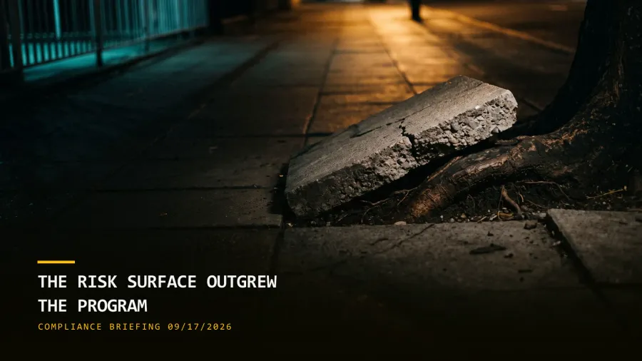 The Risk Surface Outgrew the Program (09/17/2026)