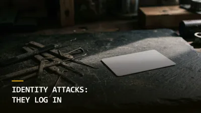 Identity Attacks: Why the Adversary Would Rather Log In Than Break In