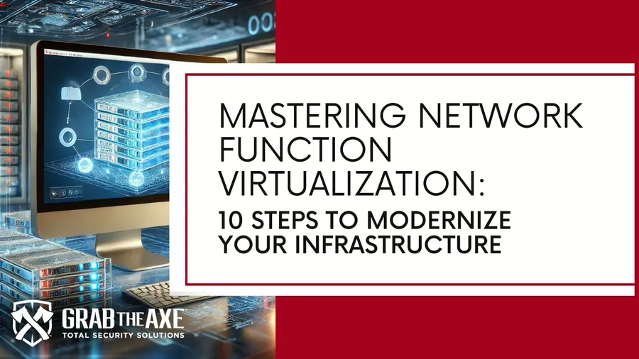 Mastering Network Function Virtualization: 10 Steps to Modernize Your Infrastructure
