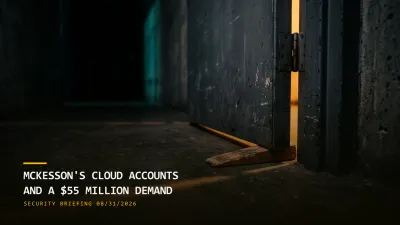 McKesson's Cloud Accounts and a $55 Million Demand (08/31/2026)
