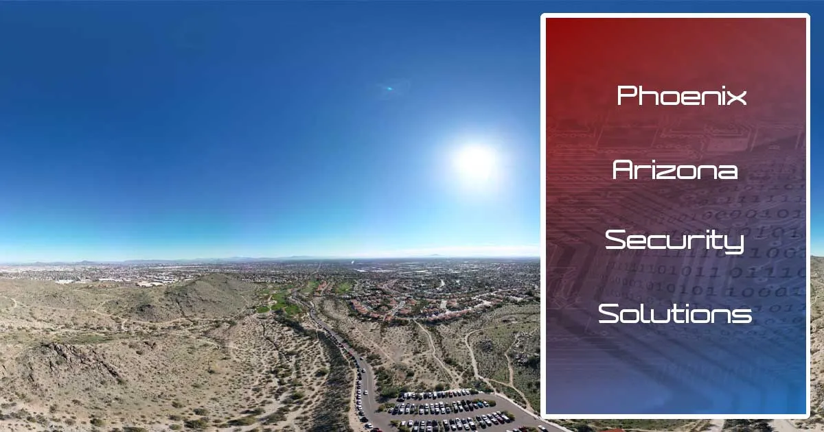 Phoenix Arizona Security Solutions: Empowering Safety in the Valley of the Sun