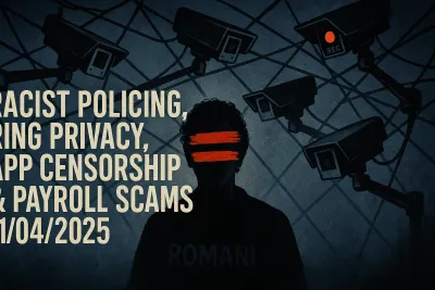 Racist Policing, Ring Privacy, App Censorship & Payroll Scams – 11/04/2025