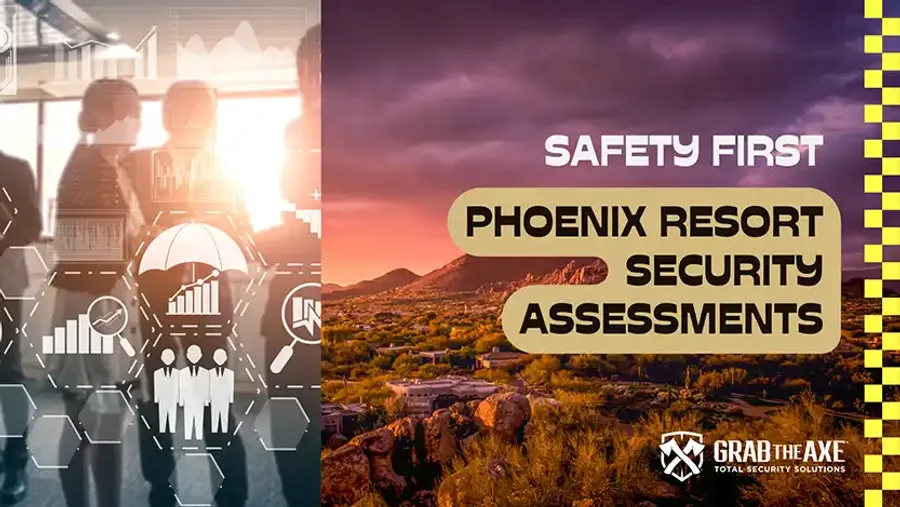 Why Resort Security Services in Phoenix Must Include Tailored Assessments