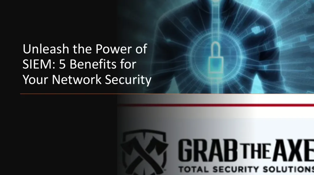 Unleash the Power of SIEM: 5 Incredible SIEM Benefits for Your Network Security
