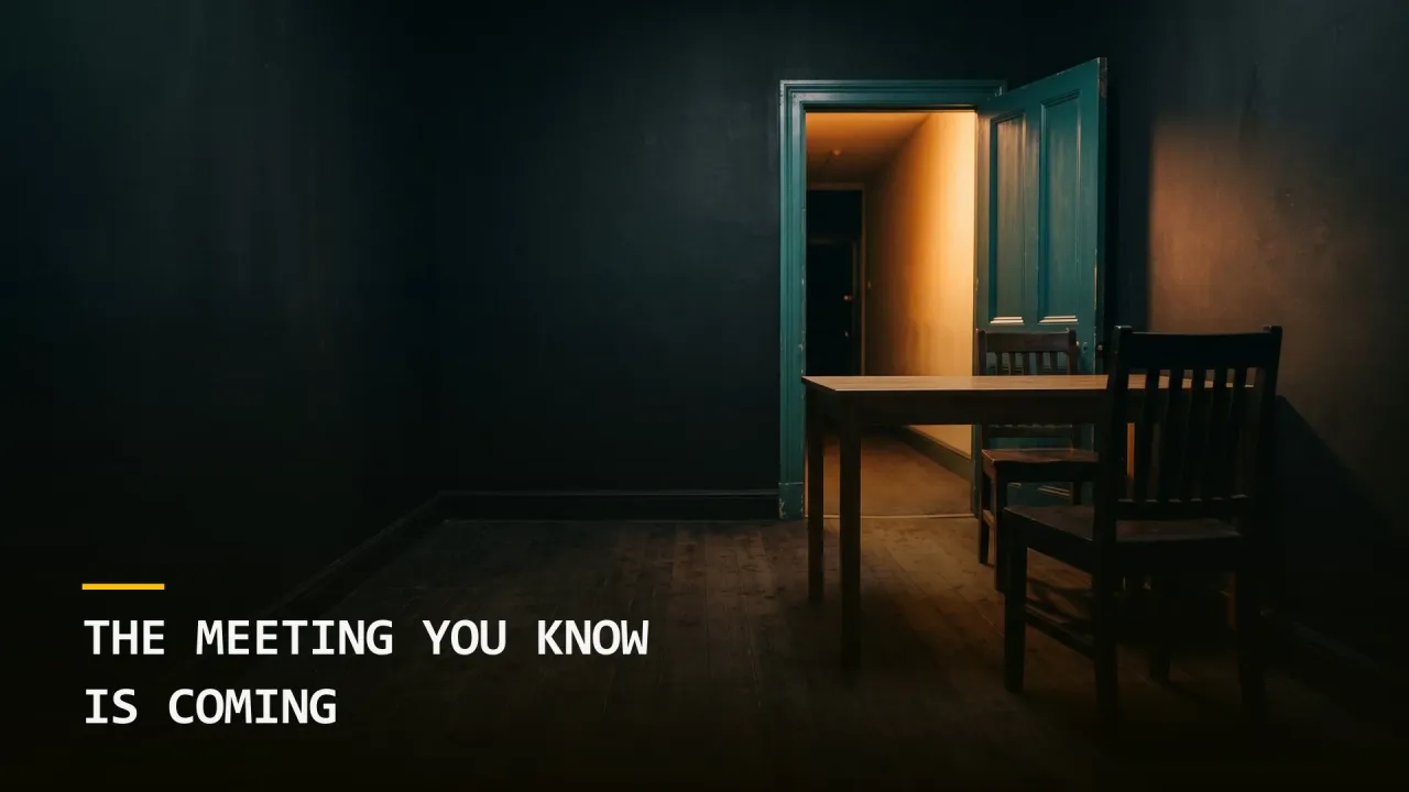 The Meeting You Know Is Coming