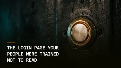 The Login Page Your People Were Trained Not to Read