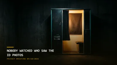 Nobody Watched Who Saw the ID Photos (09/18/2026)