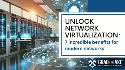Unlock Network Virtualization: 7 Incredible Benefits for Modern Networks