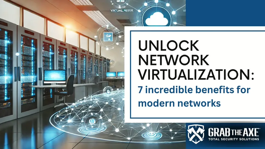 Unlock Network Virtualization: 7 Incredible Benefits for Modern Networks
