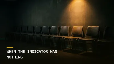 When the Indicator Was Nothing