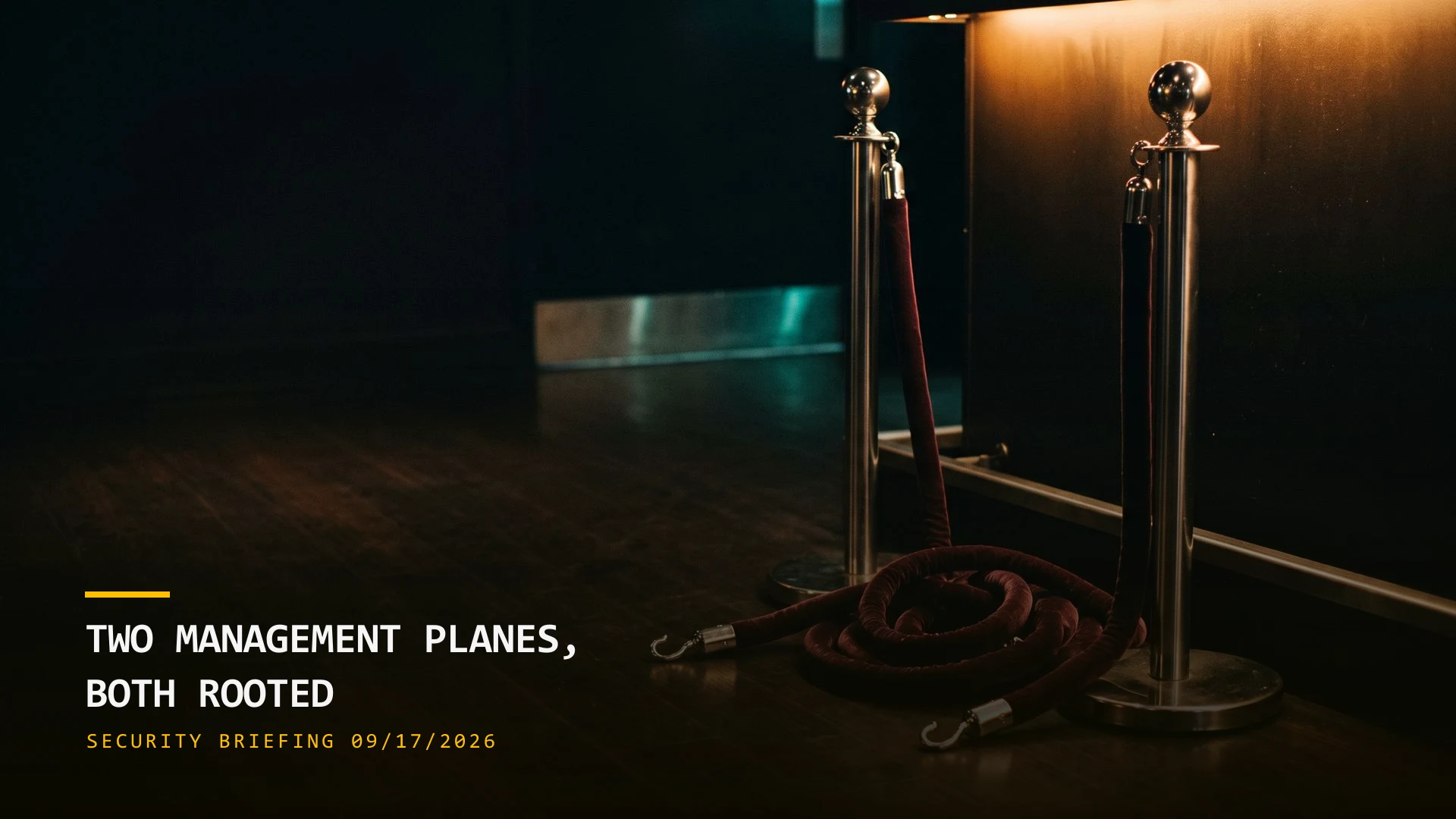 Two Management Planes, Both Rooted (09/17/2026)