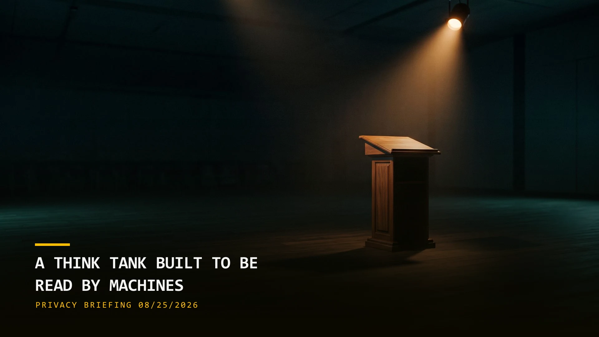 A Think Tank Built to Be Read by Machines (08/25/2026)