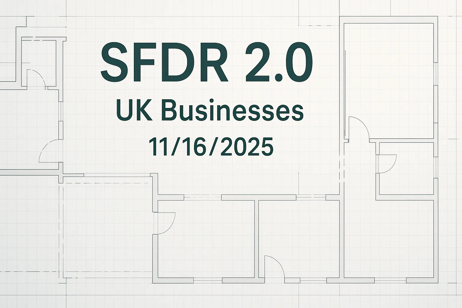 SFDR 2.0, UK Businesses – 11/16/2025