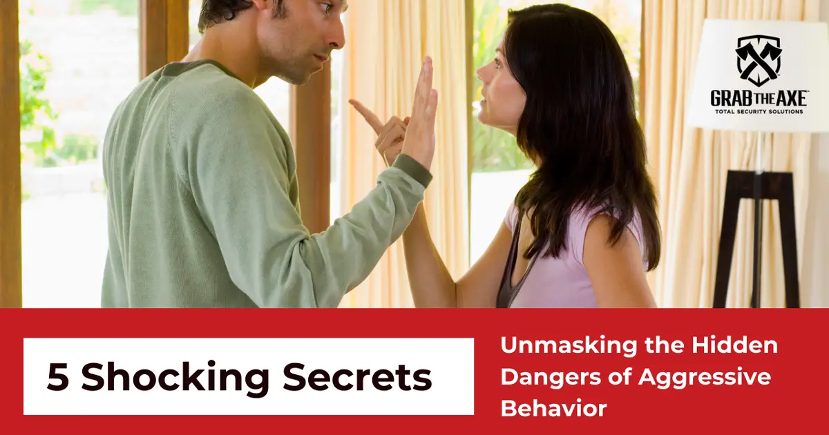 5 Shocking Secrets: Unmasking the Hidden Dangers of Aggressive Behavior
