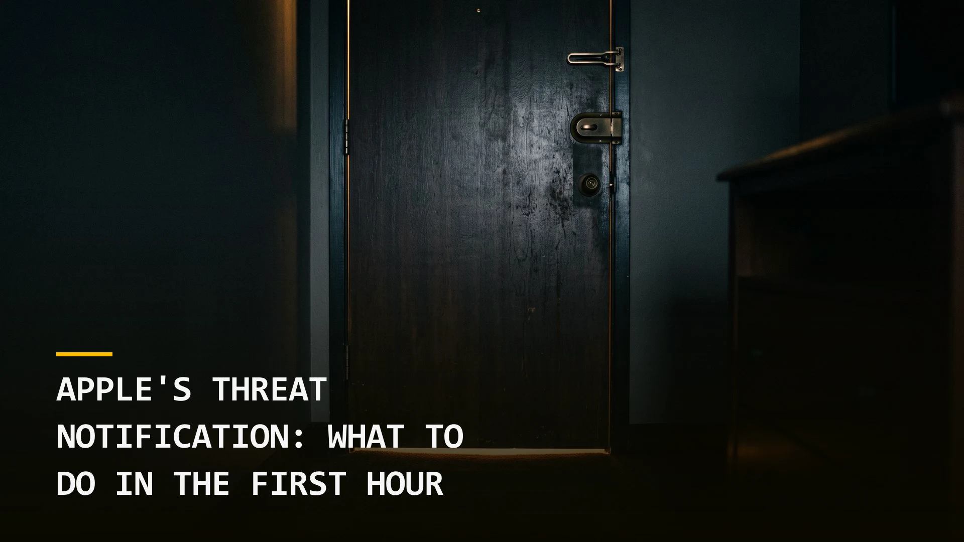 Apple's Threat Notification: What to Do in the First Hour