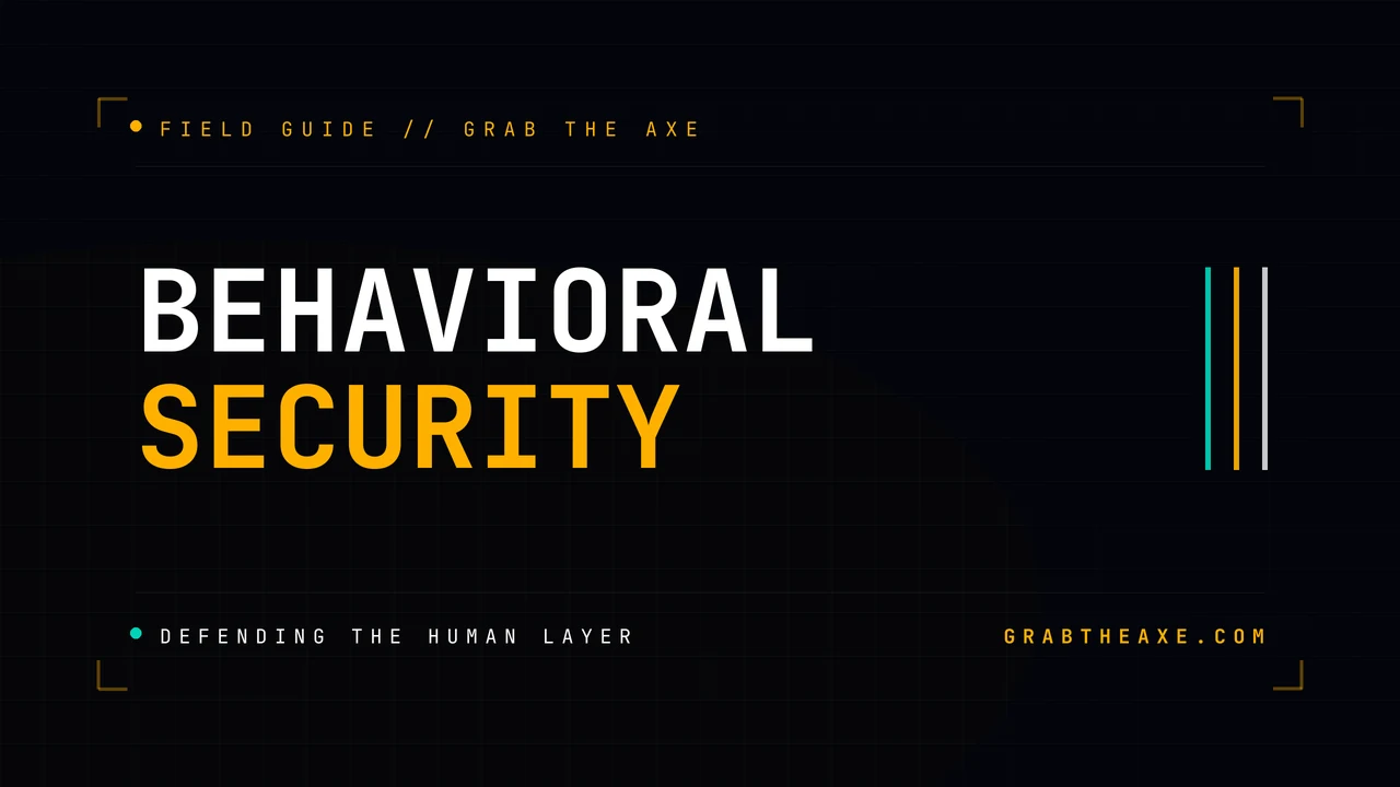 Behavioral Security: Defending the Human Layer of Your Organization
