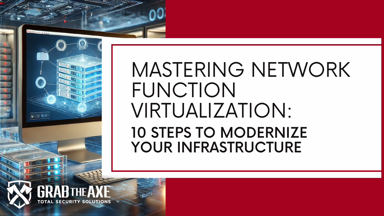 Mastering Network Function Virtualization: 10 Steps to Modernize Your Infrastructure