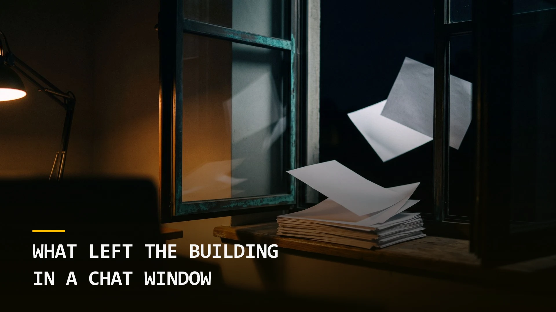 What Left the Building in a Chat Window