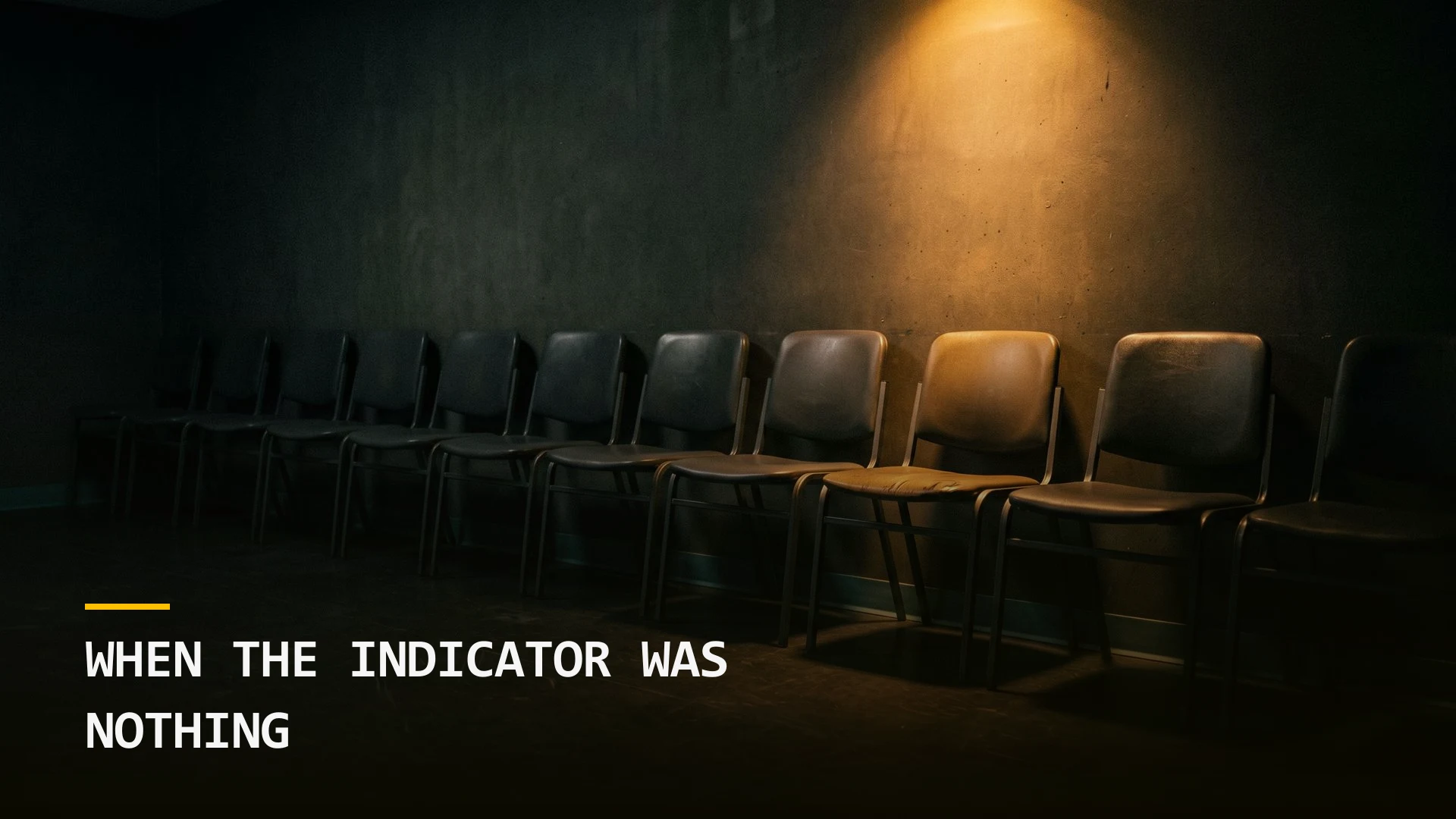When the Indicator Was Nothing