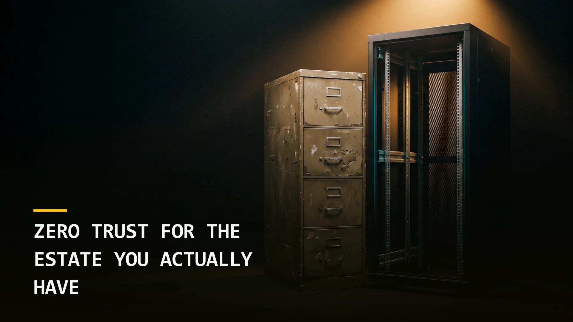 Zero Trust for the Estate You Actually Have