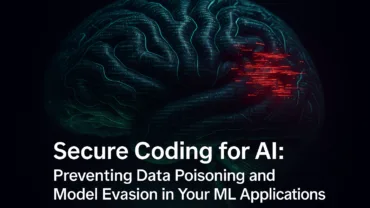 secure coding for ai preventing data poisoning and model evasion in your ml applications